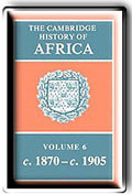 The Cambridge History of Africa. Vol. 6