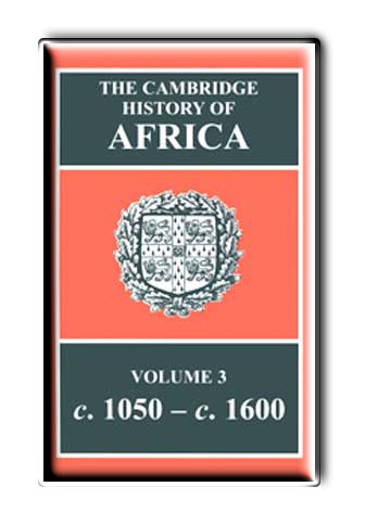 Cambridge History of Africa. Volume 3