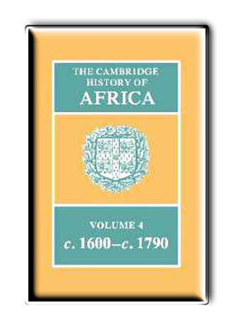 Cambridge History of Africa. Volume 4