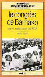 Congres de Bamako 1946. Creation du RDA